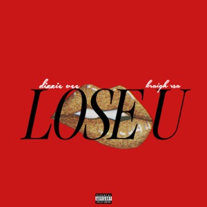 Lose U (feat. Kraigh Rsa)