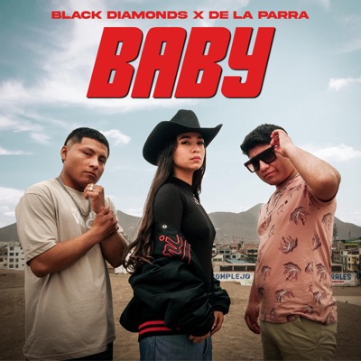 BABY (feat. De La Parra) - Single