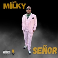 SEÑOR - Mr. Milky