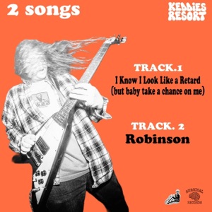 I Know I Look Like a Retard / Robinson - Single