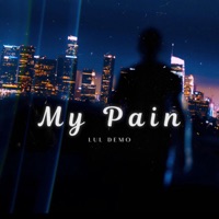 My Pain - Single - Lul Demo