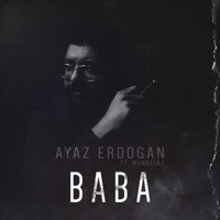 Baba (feat. Mengelez) - Single - Ayaz Erdoğan