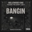 Bangin (feat. Yung Droopy & Baby A) - Single