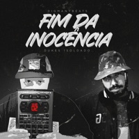 Fim da Inocência - Single - Digmanybeats & Dukes1Soldado