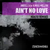MAKITO, Angel.I.N.O & Max Millan - Ain't No Love