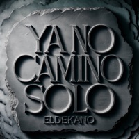 Ya No Camino Solo - Single - Eldekano