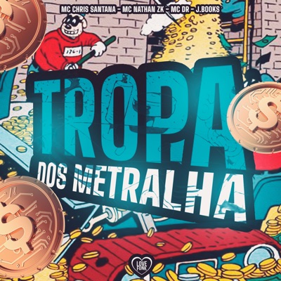 Tropa dos Metralha (feat. Mc Nathan ZK) - Single