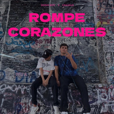 Rompe Corazones (feat. Crassus) - Single