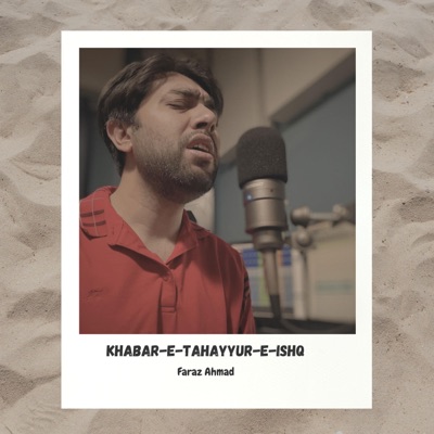 Khabar-e-Tahayyur-e-Ishq (Unplugged) - Single