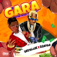 Gara (feat. Eleniyan) - Single - ShizyAlade