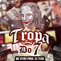 Tropa do 7 - Single - Dj Teoh