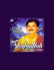 Listen to Shafaullah Khan Rokhri, watch music videos, read bio, see tour dates & more!