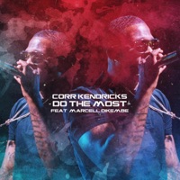 DO the MOST (feat. MARCELL DIKEMBE) [Radio Edit] - Single - Corr Kendricks