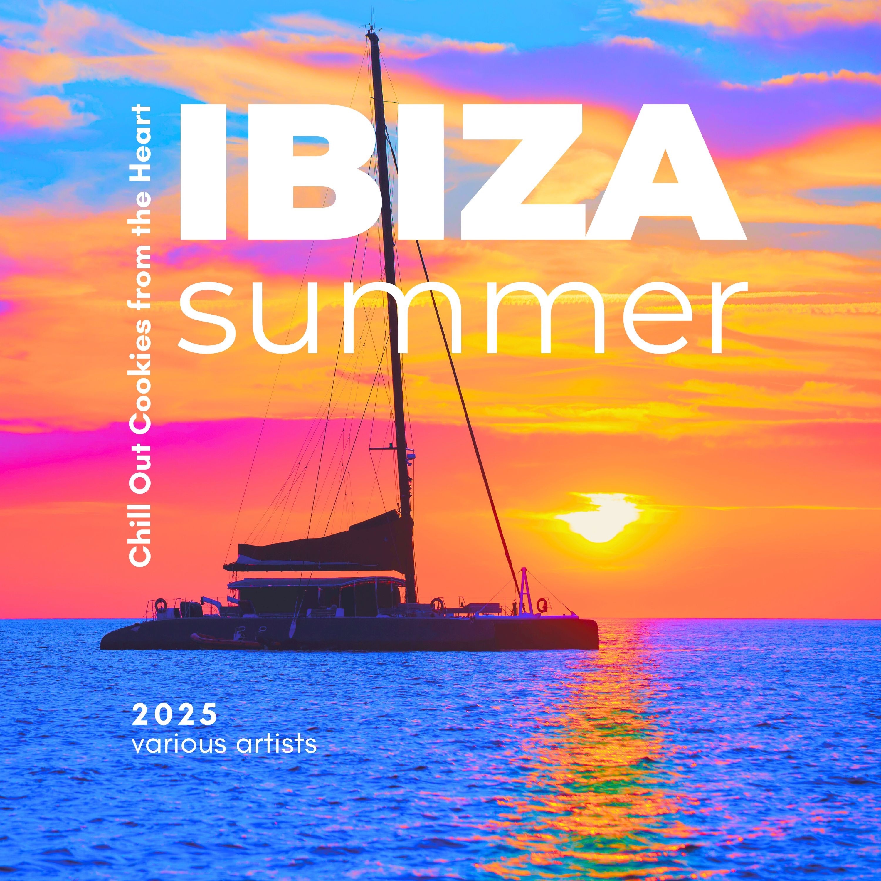 Ibiza Summer 2025 (Chill out Cookies from the Heart)