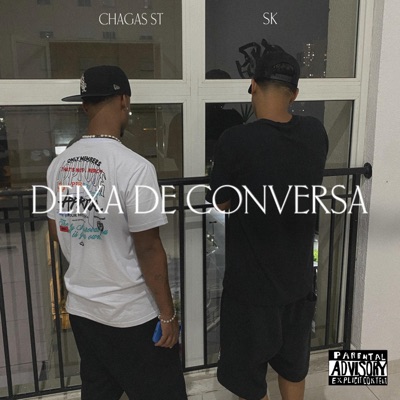 DEIXA DE CONVERSA (feat. Chagas ST) - Single
