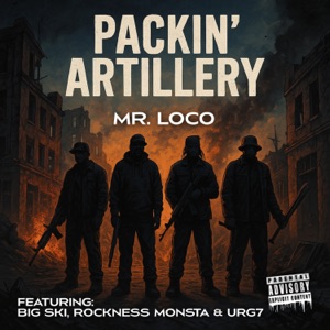 Packin' Artillery (feat. Big Ski, Rockness Monsta & URG7)
