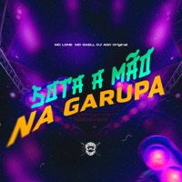 Bota a Mão na Garupa - Single - MC LONE & MC GAELL