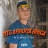 Mtg Arruma Briga - Single