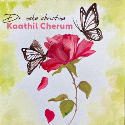 Kaathil Cherum (feat. Neha Christina) - Single