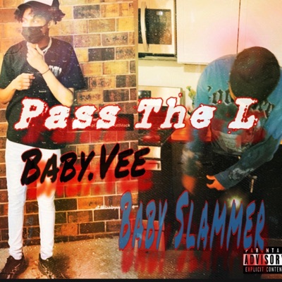Pass The L (feat. Baby.vee) - Single