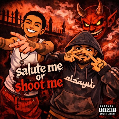 Salute me or Shoot me - Single