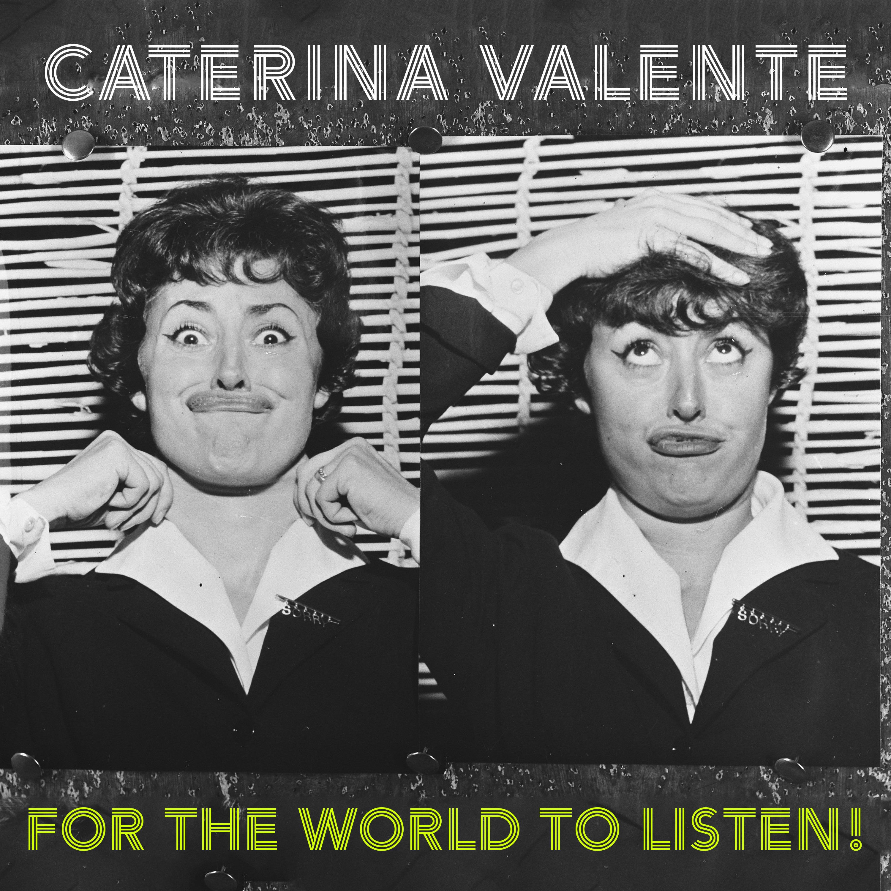 For the World to Listen!