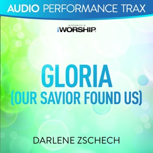 Gloria (Our Savior Found Us)