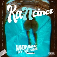 KANCINCI - Single - Nandipha808, Ney the Bae & Miss Pammie