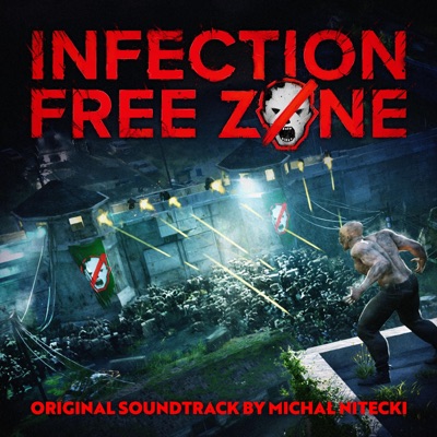 Infection Free Zone (Original Soundtrack)