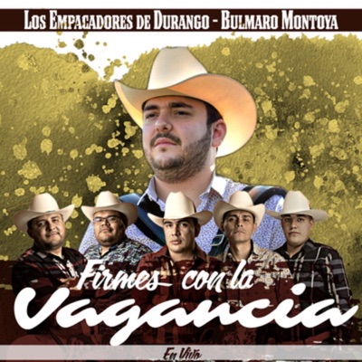 Firmes Con La Vagancia (En Vivo) - Single