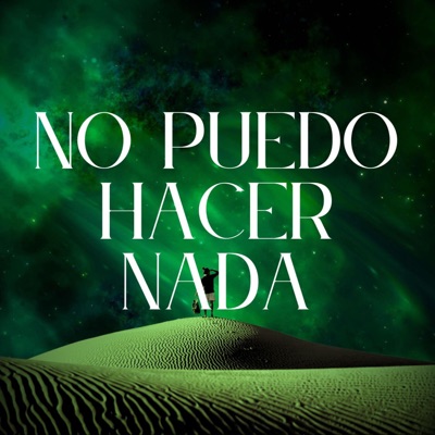 No Puedo Hacer Nada (feat. Bryan El Imparable) - Single