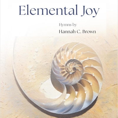 Elemental Joy, Vol. 2 (feat. Hannah C. Brown)