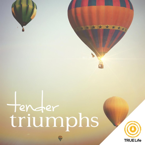 Tender Triumphs