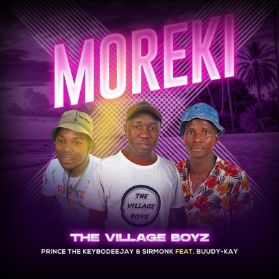 Moreki (feat. The KEYBO, SirMonk & Buddy Kay) - Single