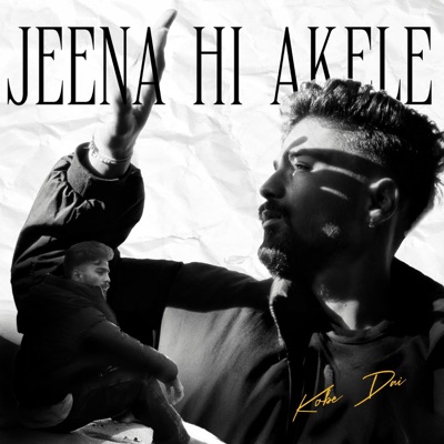 Jeena Hi Akele - Single