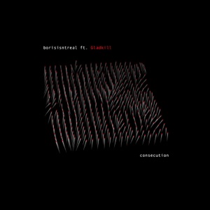 consecution (feat. Gladkill) - Single