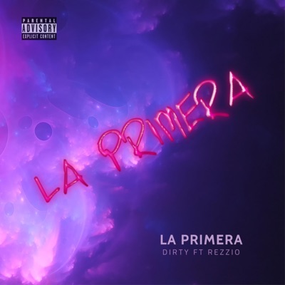 LA PRIMERA (feat. DIRTY) - Single