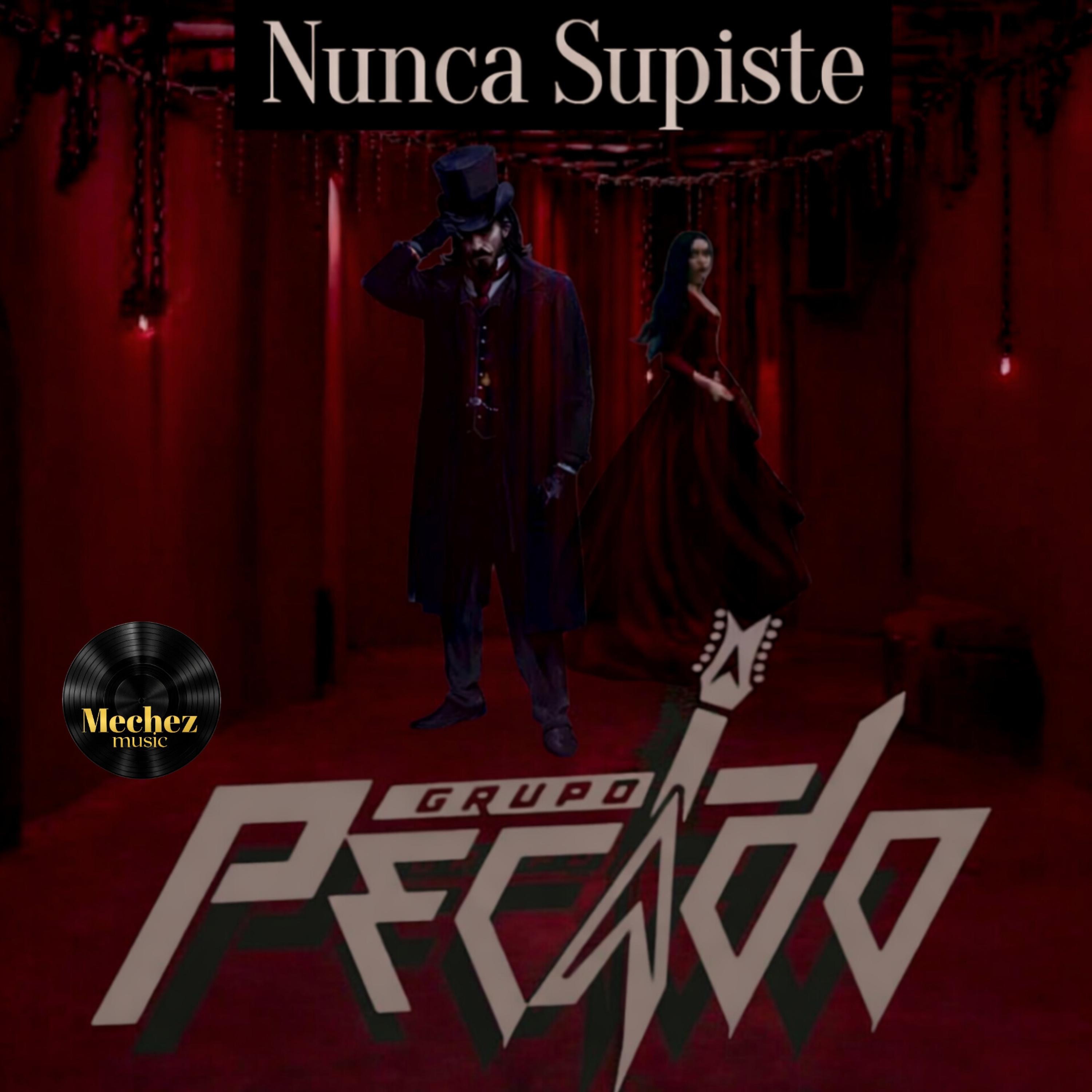 Nunca Supiste - Single
