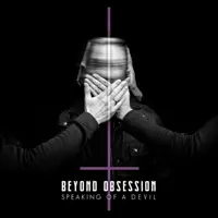 Speaking of a Devil — Beyond Obsession