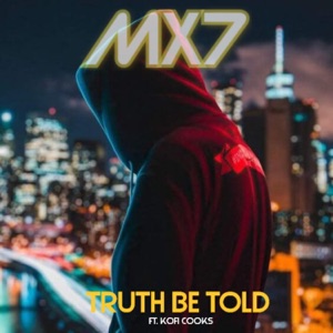 Truth Be Told (feat. KOFI COOKS)