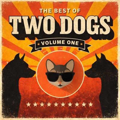 The Best of Two Dogs (Volume One)