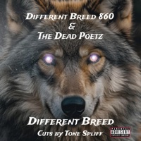 DIFFERENT BREED (feat. Tone Spliff) - Single - Different Breed 860 & The Dead Poetz Society