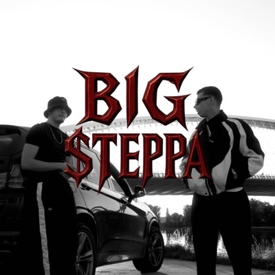 BIG STEPPA (feat. EDUARDO1) - Single
