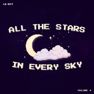 Listen to All The Stars In Every Sky by L8-Bit