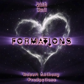Formations (feat. Robert Anthony Productions) Irish Doll