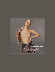 Escucha a natravka, mira vídeos musicales, lee la biografía, consulta fechas de giras y mucho más.