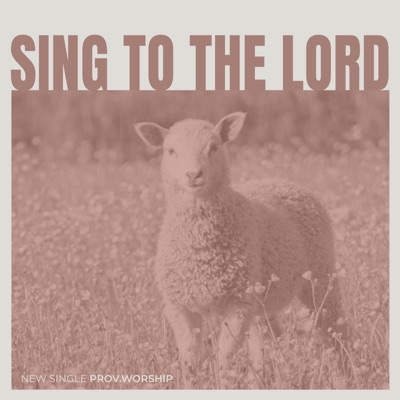 Sing To The Lord (feat. Hunter Sparkman) - Single