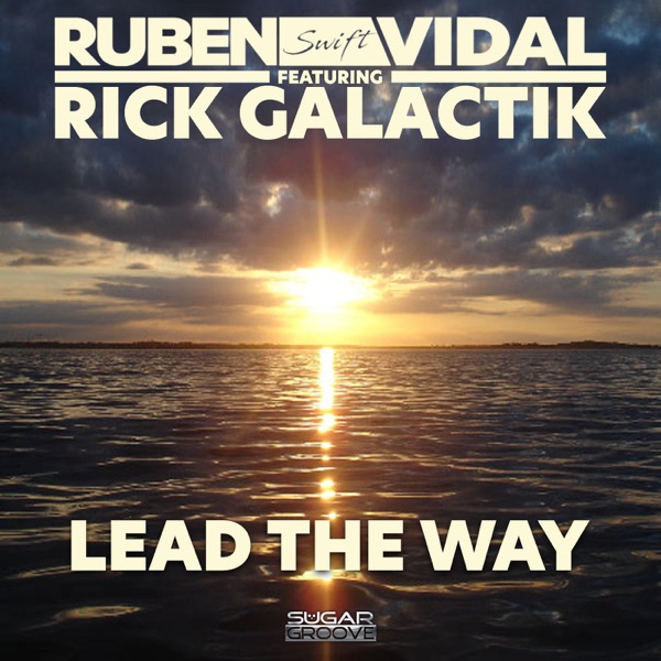 Lead the way (feat. Rick Galactik) - Single