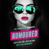 Rumoured