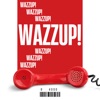 Wazzup! (feat. Bearboi, FS, Nikemi & Liqanamia) - Single